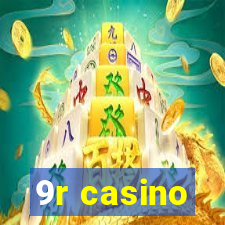 9r casino